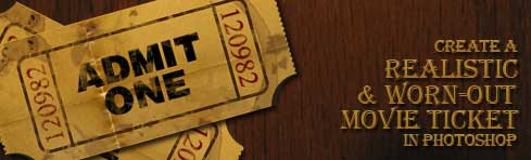  Realistic and Worn-Out Movie Ticket in Photoshop