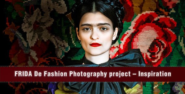 FRIDA De Fashion Photography project – Inspiration