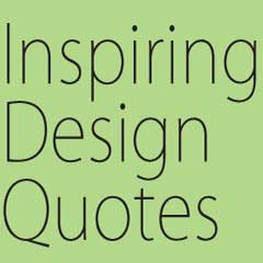 15 Inspirational Quotes by Design Legends [Infographic]